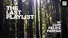 The Last Playlist w/ Luis Felipe Farfán