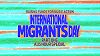 International Migrants Day, Part One