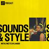 SOUNDS & STYLE W/ LYNETTE NYLANDER 15.05.24 Podcasts