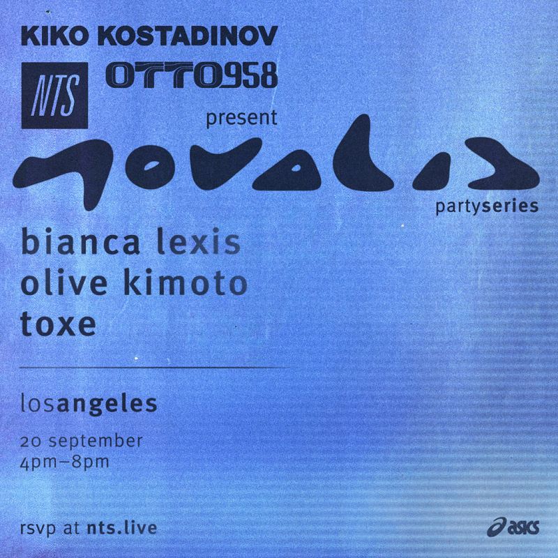 NTS, Kiko Kostadinov & Otto 958 present Novalis La events Image