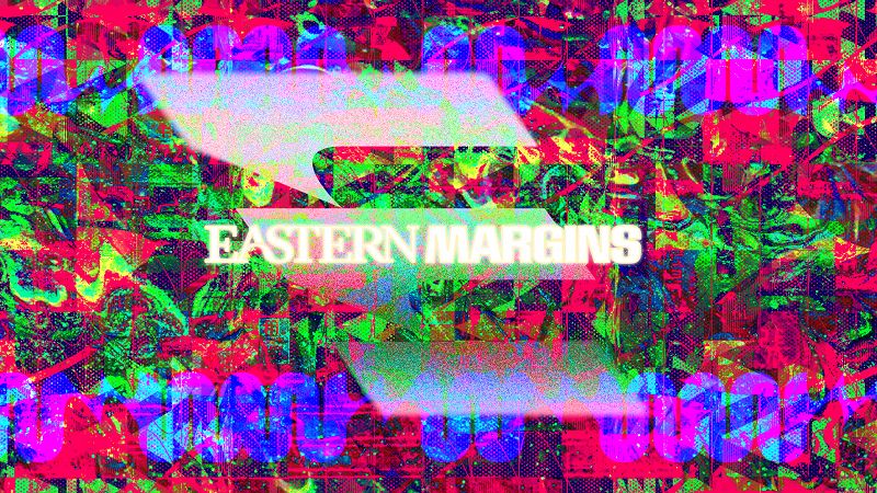 Eastern Margins w/ Deejay Nye b2b Ting Run Run