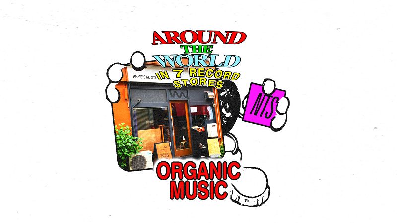 Organic Music: Around the World in 7 Record Stores