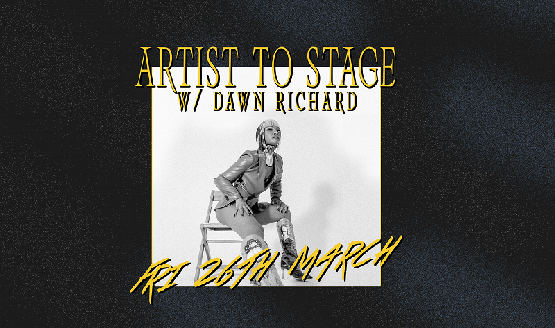 Artist to Stage w/ Dawn Richard