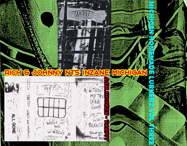 Rich & Johnny's Inzane MICHIGAN HOMEMADE LURKERZ VOL 3: SAM HOOKER - TARPIT