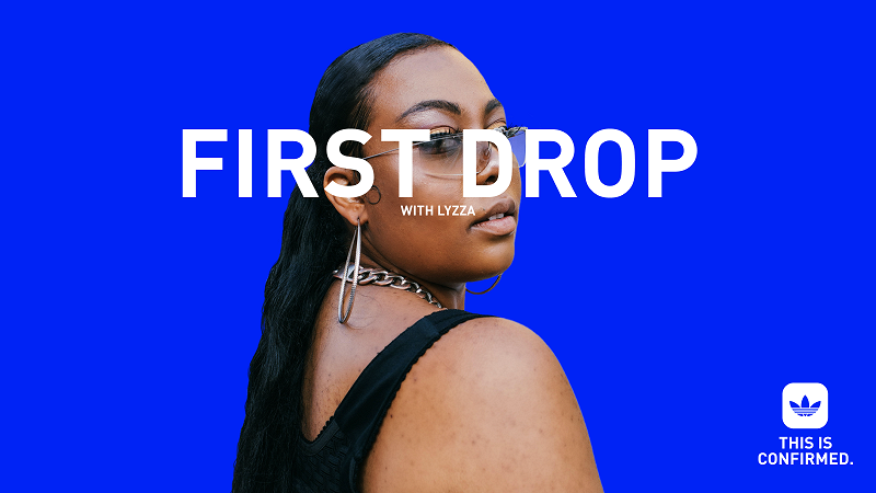 First Drop w/ Lyzza: Confirmed w/ adidas