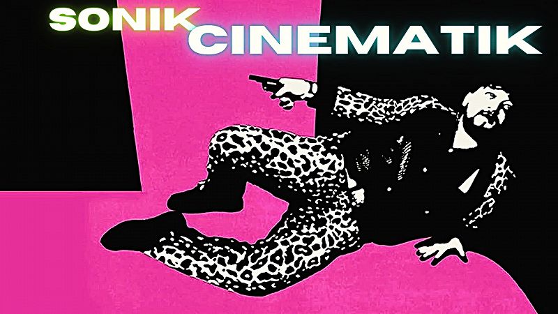Sonik Cinematik w/ Kristian Kristianssen