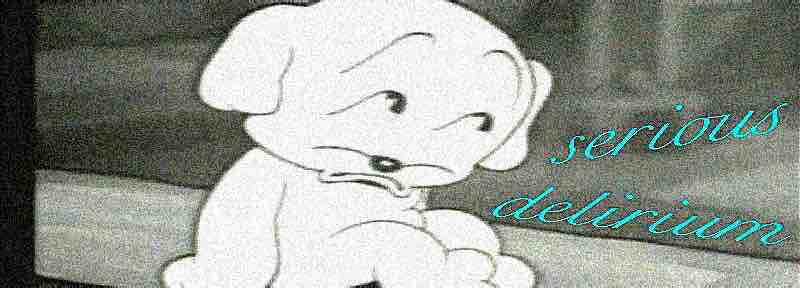 Serious Delirium W/ BORDALI