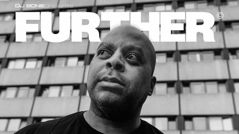FURTHER w/ Dj Bone